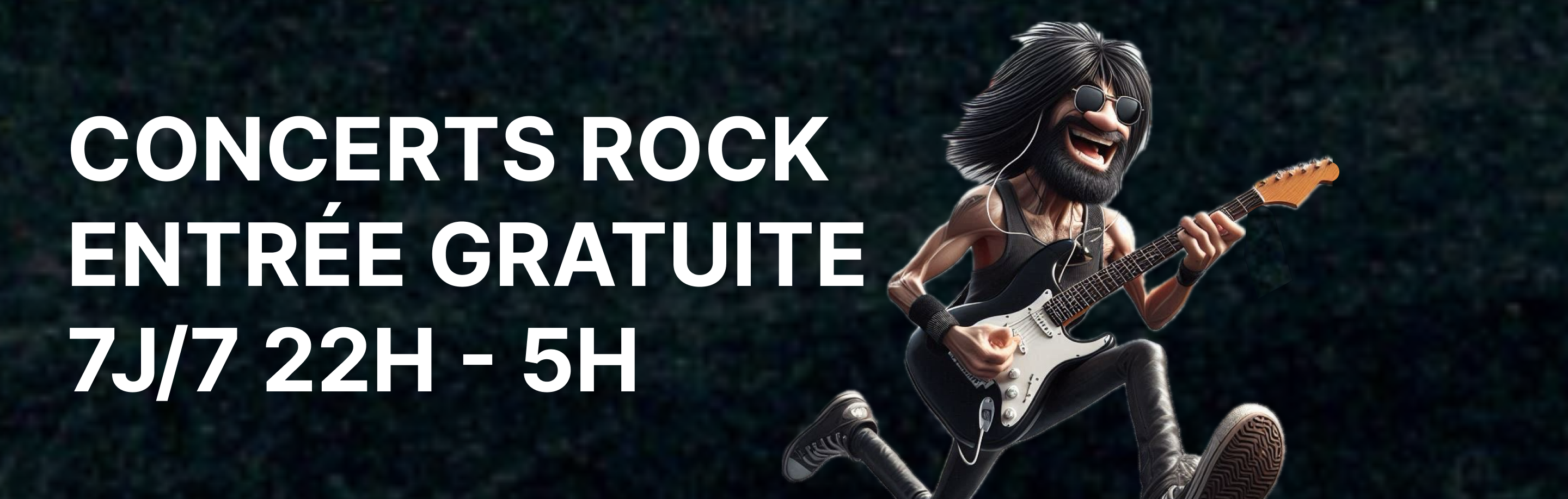 Concert rock tous les soirs